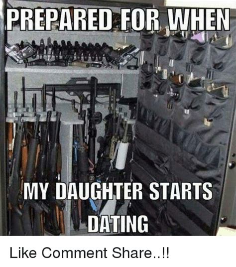 prepared for when my daughter starts dating